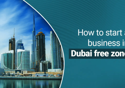 how to start a business in Dubai free zone